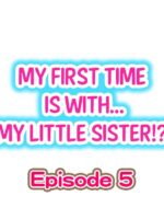 My First Time Is With.... My Little Sister?! Ch.05 page 1