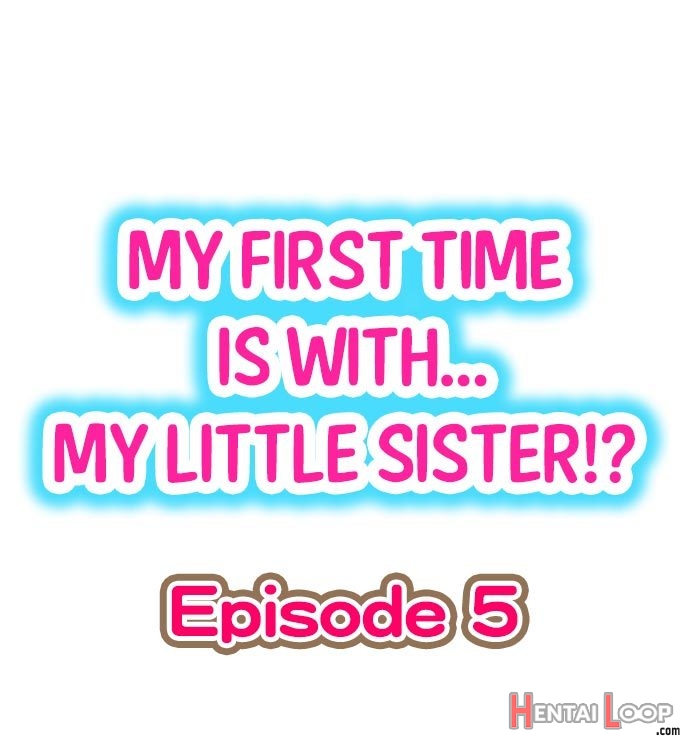 My First Time Is With.... My Little Sister?! Ch.05 page 1