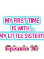 My First Time Is With.... My Little Sister?! Ch.10 page 1