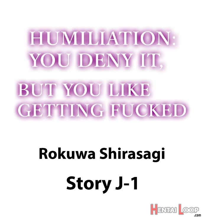 Humiliation: You Deny It, But You Like Getting Fucked page 86