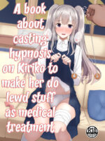 A Book About Casting Hypnosis On Kiriko To Make Her Do Lewd Stuff As Medical Treatment page 1