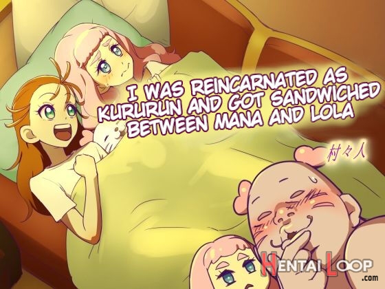 I Was Reincarnated As Kururun And Got Sandwiched Between Mana And Lola - page 1