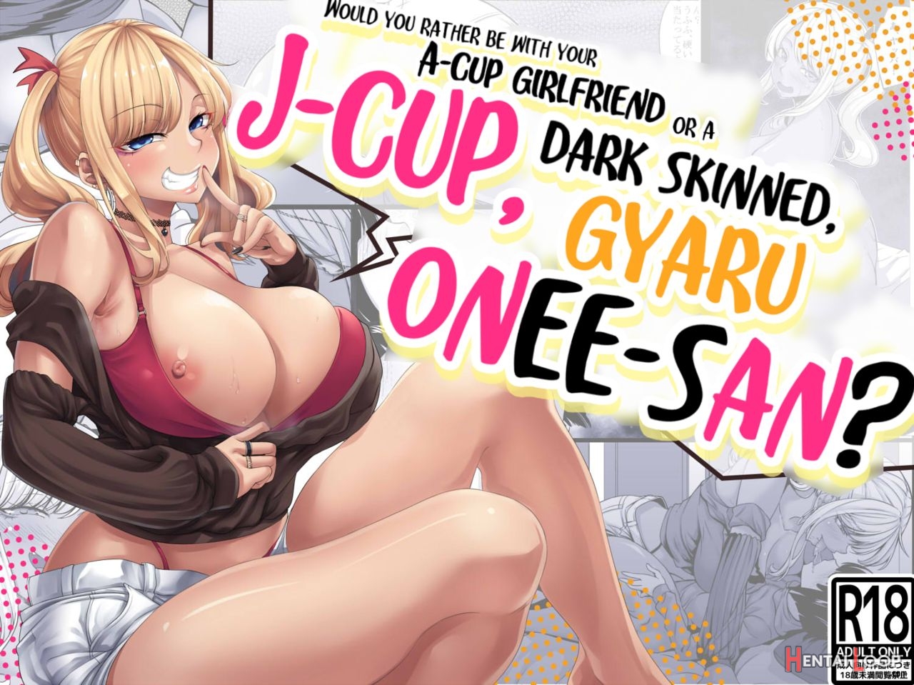 Would You Rather Be With Your A-cup Girlfriend Or A J-cup, Dark Skinned, Gyaru Onee-san? page 1