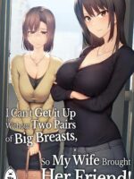 I Can't Get It Up Without Two Pairs Of Big Breast So My Wife Brought Her Friend! page 1
