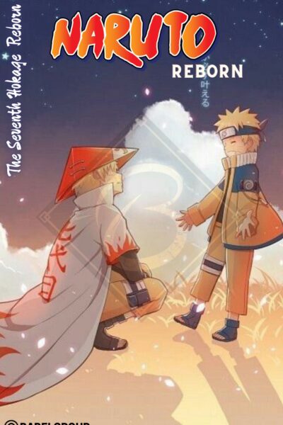 Naruto : The Seventh Hokage Reborn ! Chapter 01 page 1
