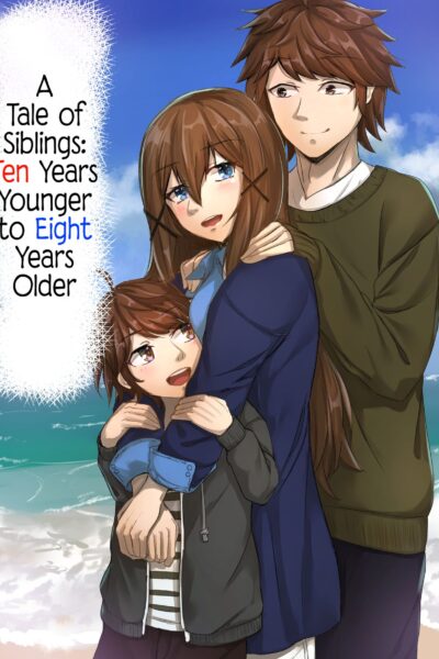 A Tale Of Siblings: Ten Years Younger To Eight Years Older page 1