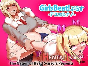 Girls Beat! Plus -ayu Vs Hinano- page 1